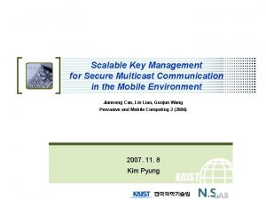 Scalable Key Management for Secure Multicast Communication in