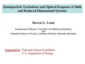 Quasiparticle Excitations and Optical Response of Bulk and