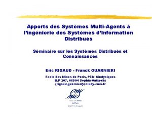 Apports des Systmes MultiAgents lingnierie des Systmes dInformation
