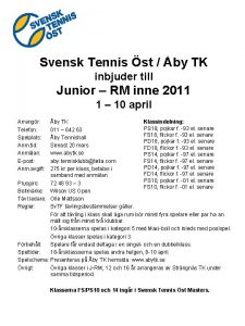 Svensk Tennis st by TK inbjuder till Junior