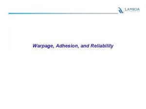 Warpage Adhesion and Reliability Thermal and Chemical Stress
