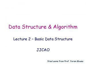 Data Structure Algorithm Lecture 2 Basic Data Structure