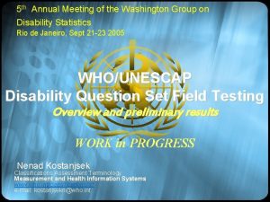 5 th Annual Meeting of the Washington Group