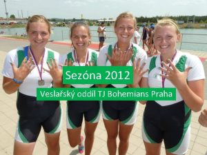 Sezna 2012 Veslask oddl TJ Bohemians Praha Nejlep