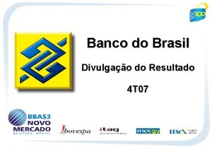 Banco do Brasil Divulgao do Resultado 4 T