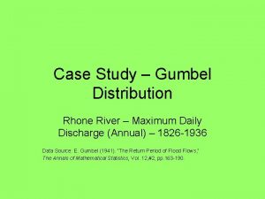 Case Study Gumbel Distribution Rhone River Maximum Daily