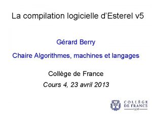 La compilation logicielle dEsterel v 5 Grard Berry