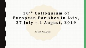 30 th Colloquium of European Parishes in Lviv