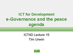 ICT for Development eGovernance and the peace agenda