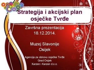 Strategija i akcijski plan osjeke Tvre Zavrna prezentacija