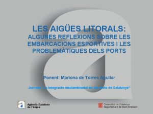 LES AIGES LITORALS ALGUNES REFLEXIONS SOBRE LES EMBARCACIONS