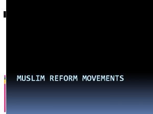MUSLIM REFORM MOVEMENTS AFTER THE REVOLT OF 1857