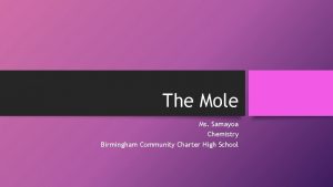 The Mole Ms Samayoa Chemistry Birmingham Community Charter