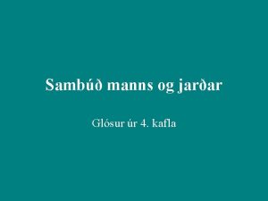 Samb manns og jarar Glsur r 4 kafla