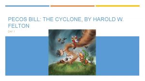 PECOS BILL THE CYCLONE BY HAROLD W FELTON