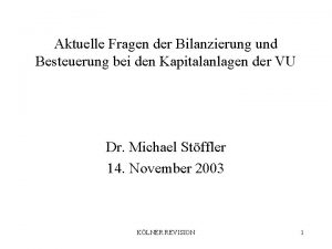 Aktuelle Fragen der Bilanzierung und Besteuerung bei den