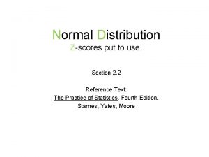 Normal Distribution Zscores put to use Section 2