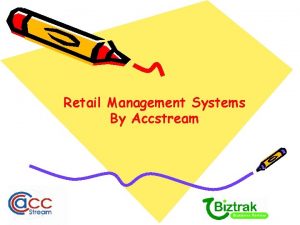 Retail Management Systems By Accstream Retail Management Systems