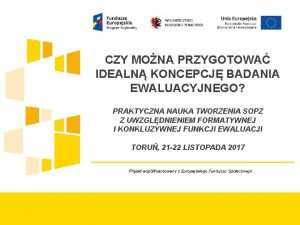 CZY MONA PRZYGOTOWA IDEALN KONCEPCJ BADANIA EWALUACYJNEGO PRAKTYCZNA