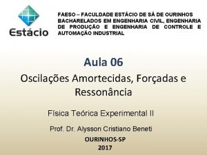 FAESO FACULDADE ESTCIO DE S DE OURINHOS BACHARELADOS