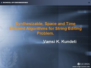 Synthesizable Space and Time Efficient Algorithms for String