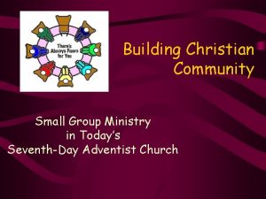 Building Christian Community Small Group Ministry in Todays