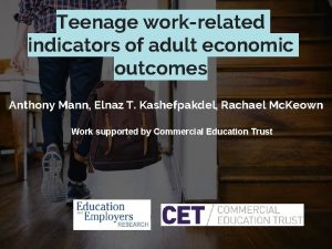 Teenage workrelated indicators of adult economic outcomes Anthony