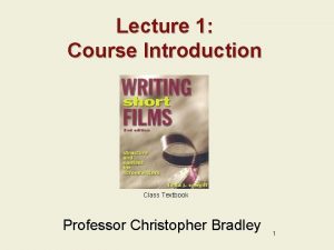 Lecture 1 Course Introduction Class Textbook Professor Christopher