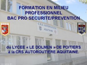 FORMATION EN MILIEU PROFESSIONNEL BAC PRO SECURITEPREVENTION du