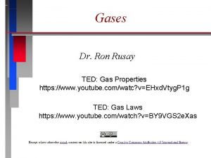 Gases Dr Ron Rusay TED Gas Properties https