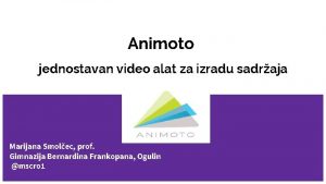 Animoto jednostavan video alat za izradu sadraja Marijana