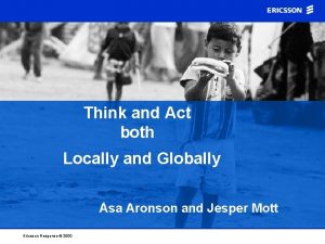 Think and Act both Locally and Globally sa