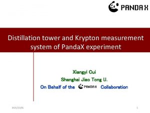 Distillation tower and Krypton measurement system of Panda