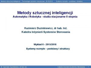 Metody sztucznej inteligencji Technologie rozmyte i neuronowe 20152016