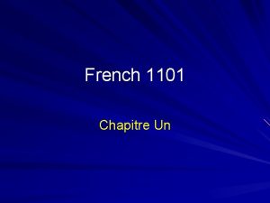 French 1101 Chapitre Un Grammaire 1 Pour parler