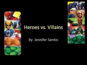 Heroes vs Villains By Jennifer Santos Fiction Woody