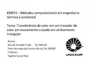 EM 974 Mtodos computacionais em engenharia trmica e