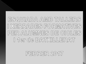 ESQUIADA AMB TALLERS I XERRADES FORMATIVES PER ALUMNES