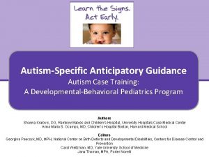 AutismSpecific Anticipatory Guidance Autism Case Training A DevelopmentalBehavioral