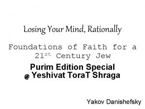 Losing Your Mind Rationally Foundations of Faith for
