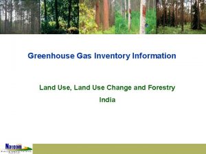Greenhouse Gas Inventory Information Land Use Land Use
