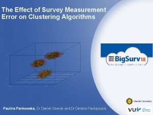 The Effect of Survey Measurement Error on Clustering