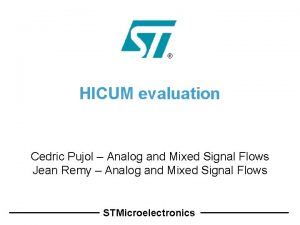 HICUM evaluation Cedric Pujol Analog and Mixed Signal