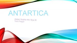 ANTARTICA Abbie Sophia Mc Mya B Tori Freya