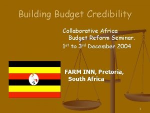 Building Budget Credibility Collaborative Africa Budget Reform Seminar