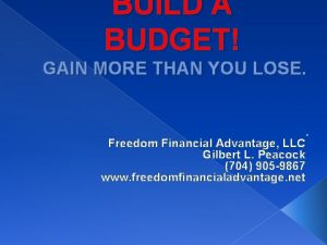 BUILD A BUDGET GAIN MORE THAN YOU LOSE