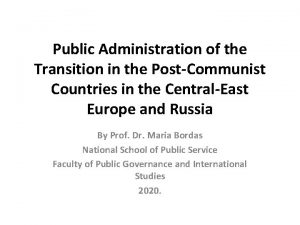 Public Administration of the Transition in the PostCommunist