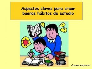 Aspectos claves para crear buenos hbitos de estudio