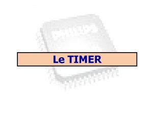 Le TIMER 1 3 SM Microprocesseurs 2 V