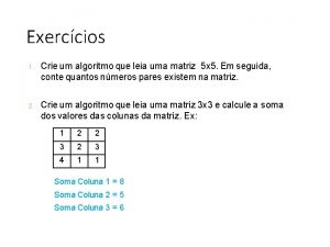 Exerccios 1 Crie um algoritmo que leia uma